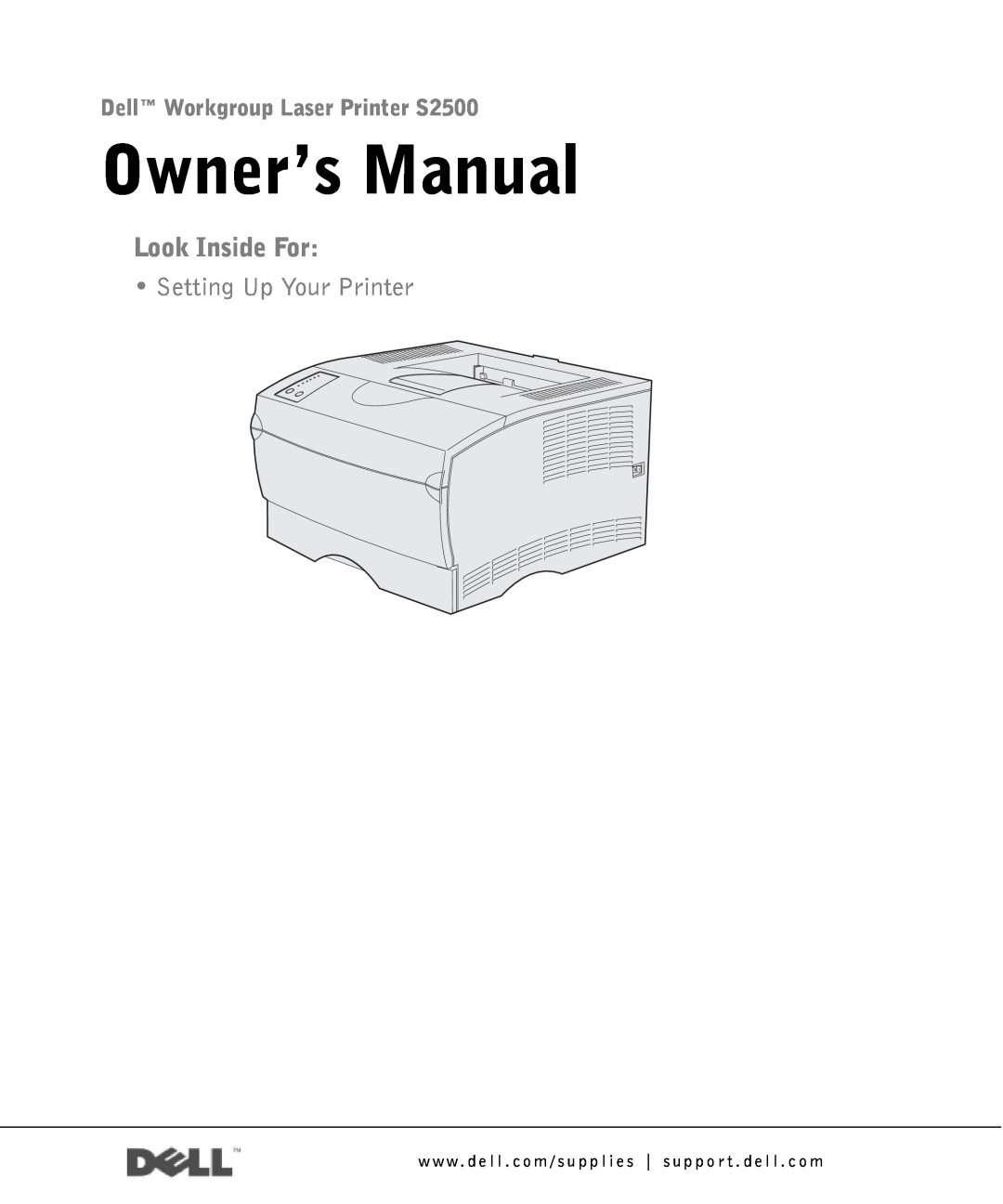 Dell owner manual Dell Workgroup Laser Printer S2500, Owner’s Manual, Look Inside For, Setting Up Your Printer 