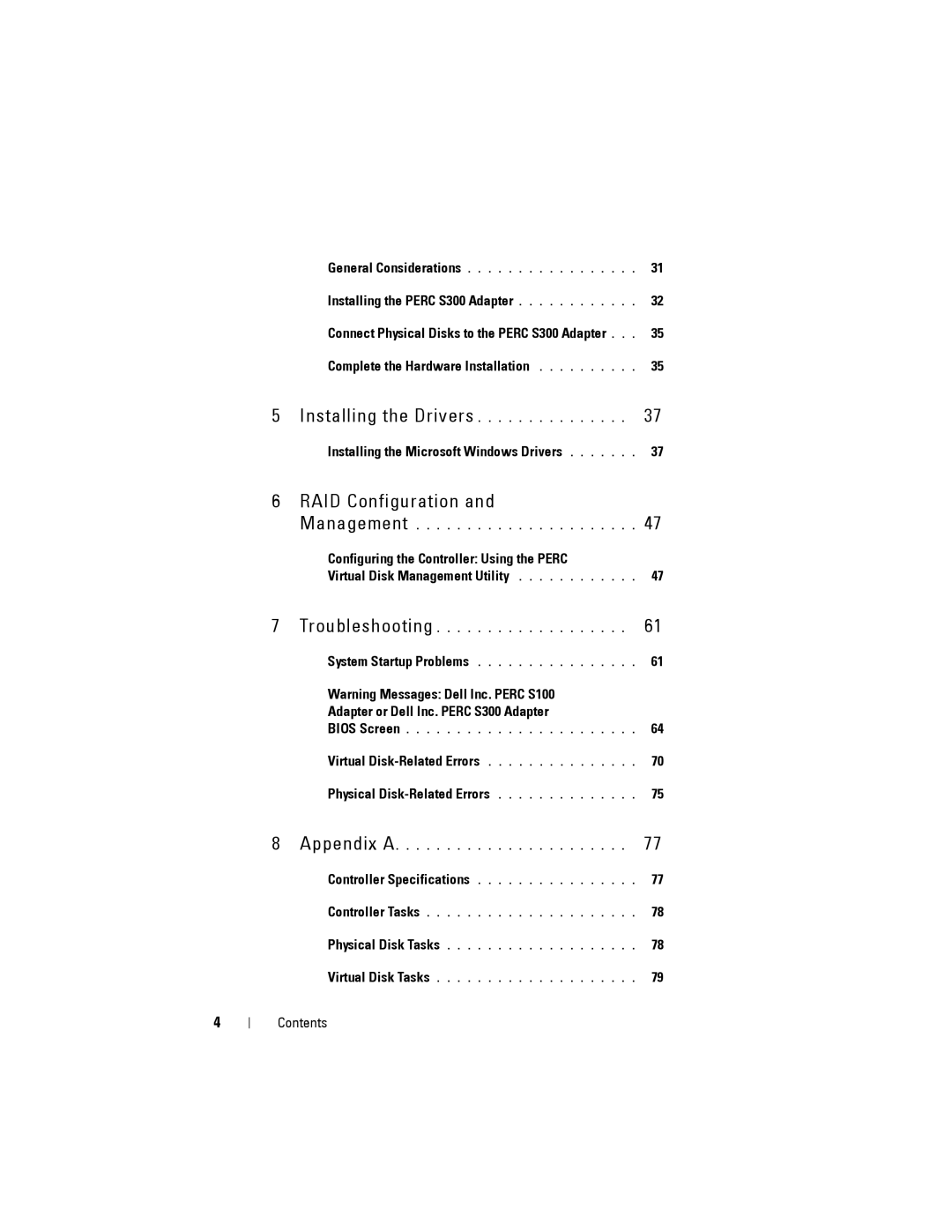 Dell Installing the Perc S300 Adapter, Complete the Hardware Installation, Installing the Microsoft Windows Drivers 