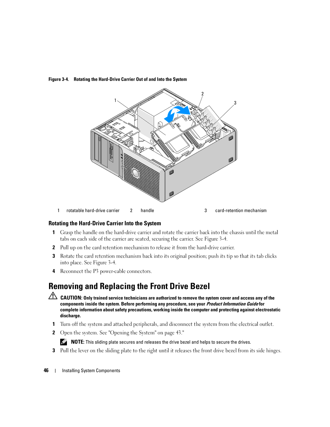 Dell SC1430 owner manual Removing and Replacing the Front Drive Bezel, Rotating the Hard-Drive Carrier Into the System 