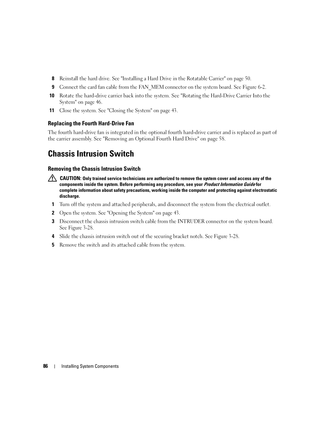 Dell SC1430 owner manual Replacing the Fourth Hard-Drive Fan, Removing the Chassis Intrusion Switch 