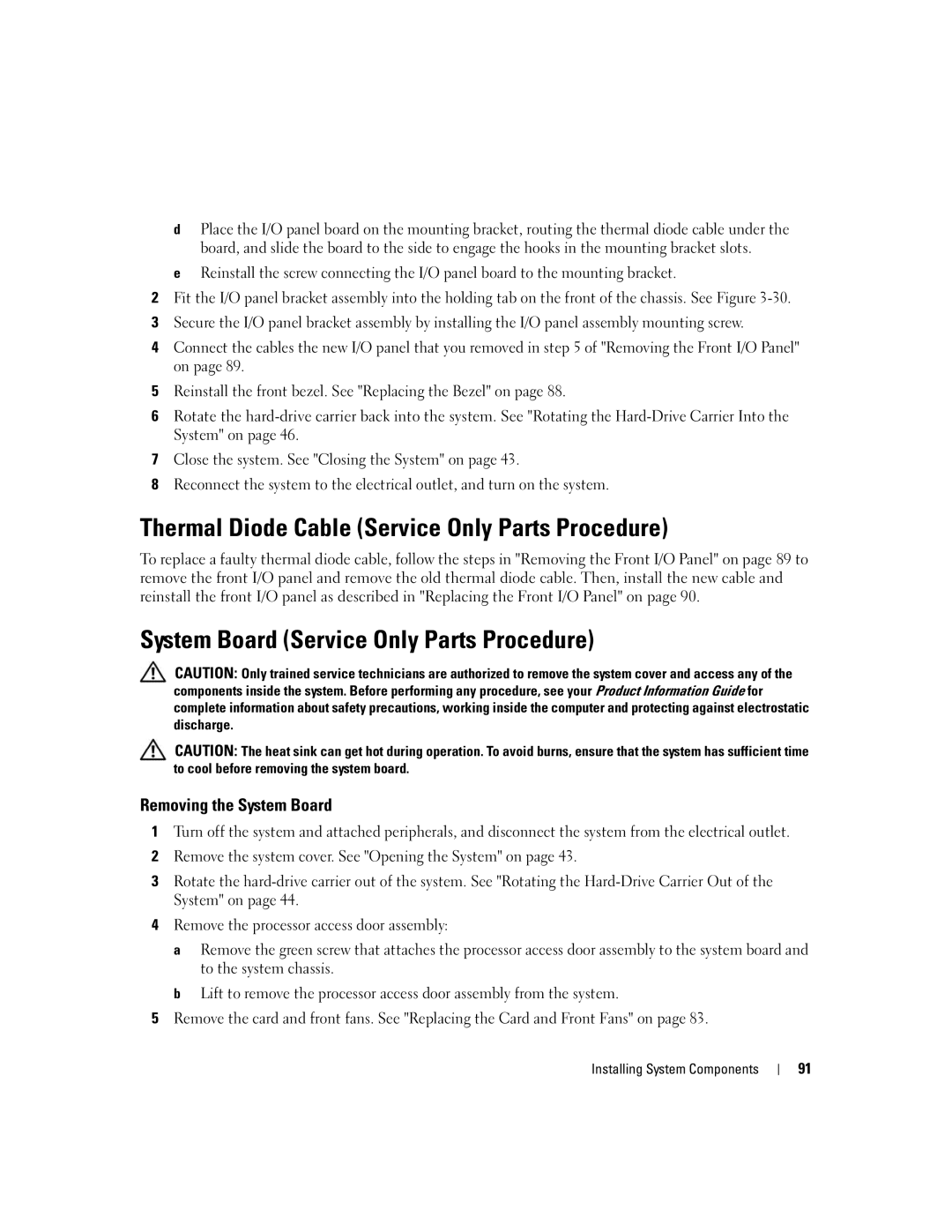 Dell SC1430 owner manual Thermal Diode Cable Service Only Parts Procedure, System Board Service Only Parts Procedure 