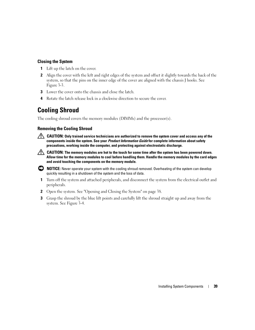 Dell SC1435 owner manual Closing the System, Removing the Cooling Shroud 