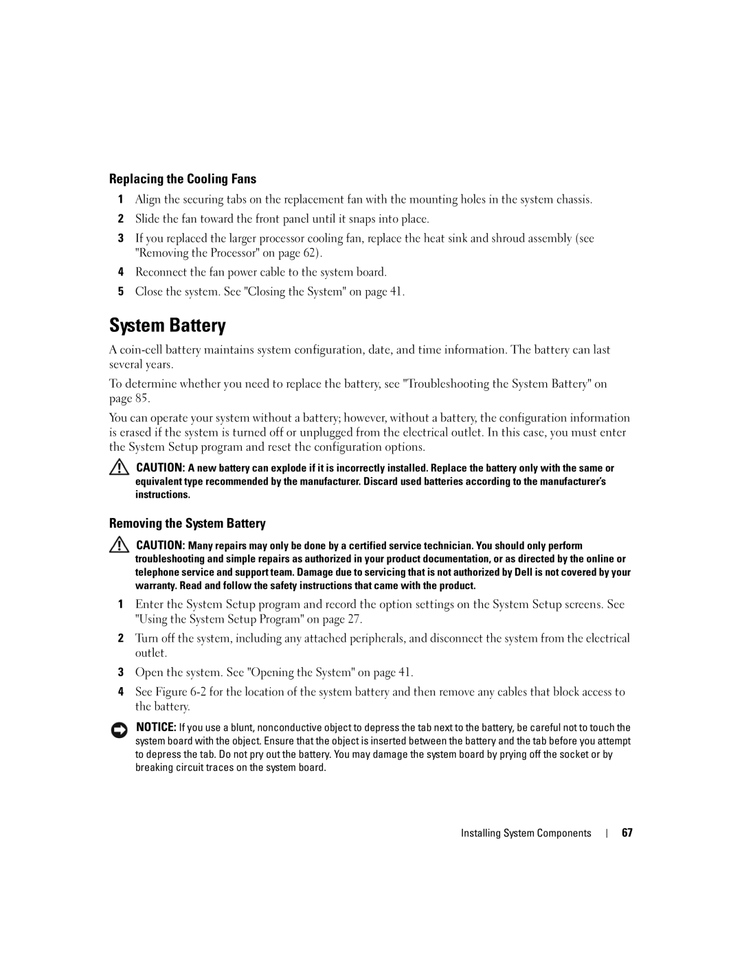 Dell SC440 owner manual Replacing the Cooling Fans, Removing the System Battery 