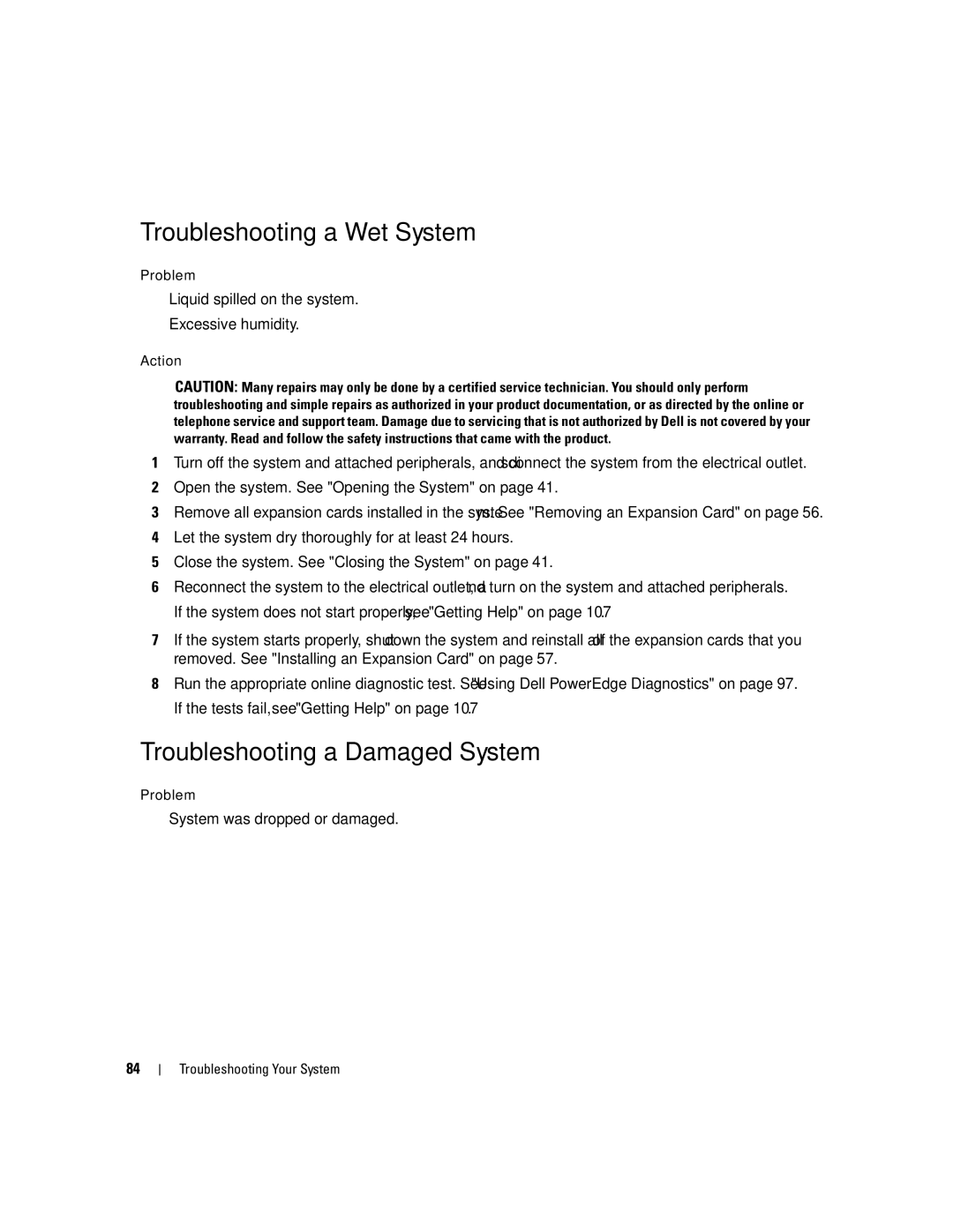 Dell SC440 Troubleshooting a Wet System, Troubleshooting a Damaged System, Liquid spilled on the system Excessive humidity 