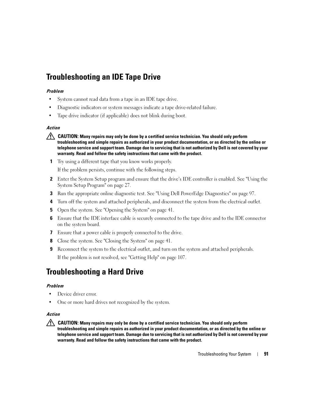 Dell SC440 owner manual Troubleshooting an IDE Tape Drive, Troubleshooting a Hard Drive, Action Troubleshooting Your System 