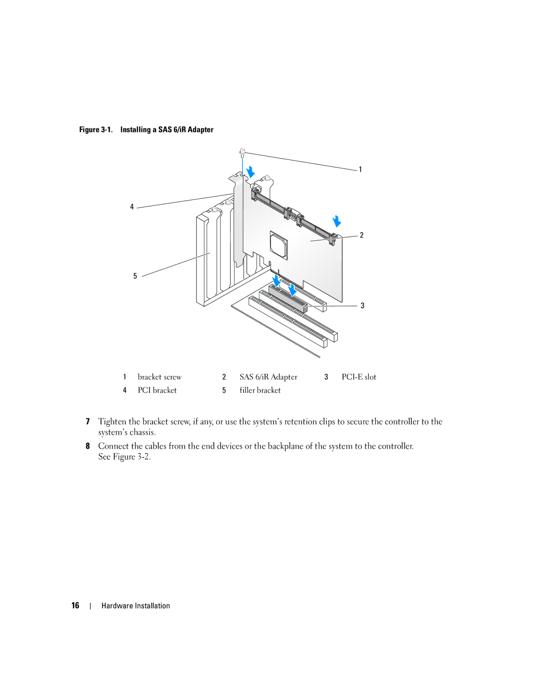 Dell SCSI 6/IR manual Installing a SAS 6/iR Adapter 