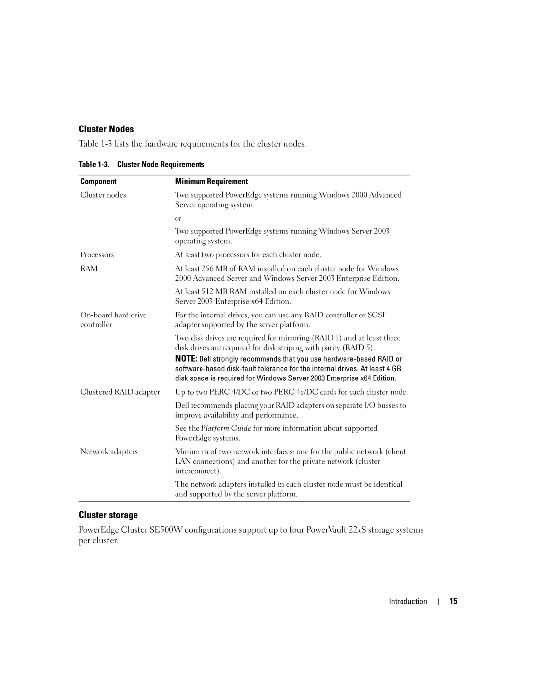 Dell SE500W manual Cluster Nodes, Cluster storage, Cluster Node Requirements Component Minimum Requirement 