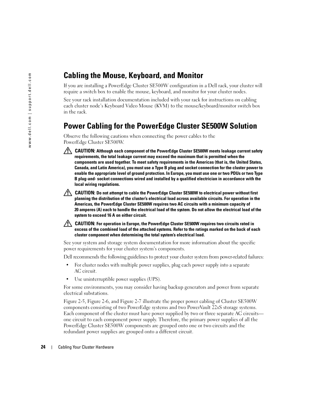 Dell manual Cabling the Mouse, Keyboard, and Monitor, Power Cabling for the PowerEdge Cluster SE500W Solution 
