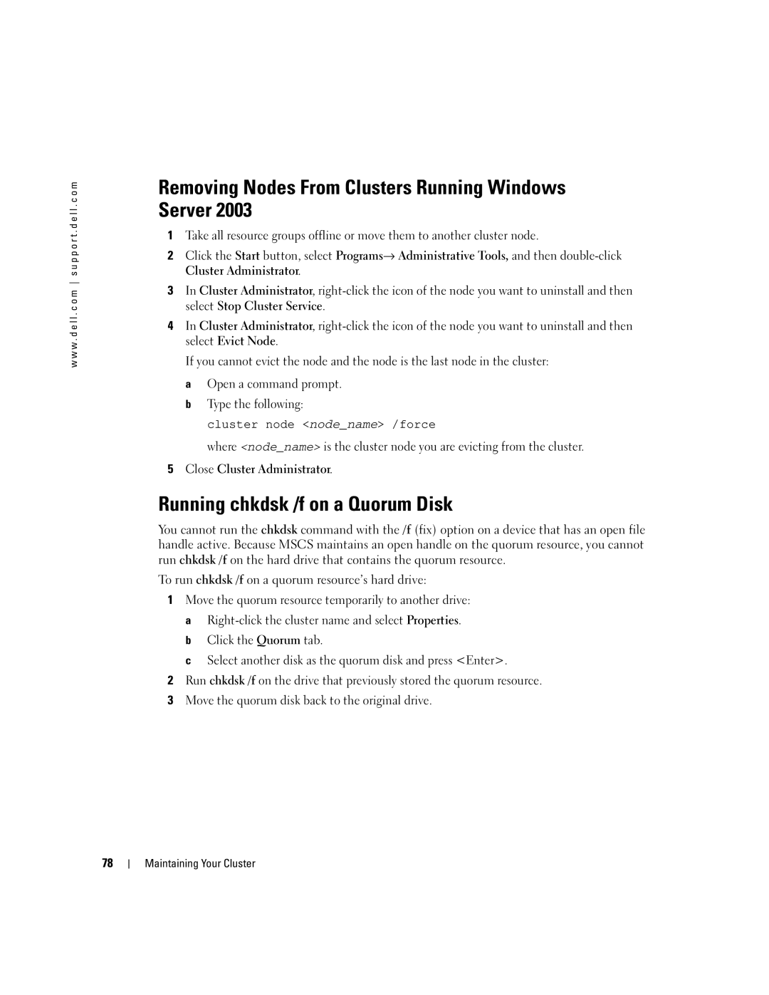 Dell SE500W manual Removing Nodes From Clusters Running Windows Server, Running chkdsk /f on a Quorum Disk 