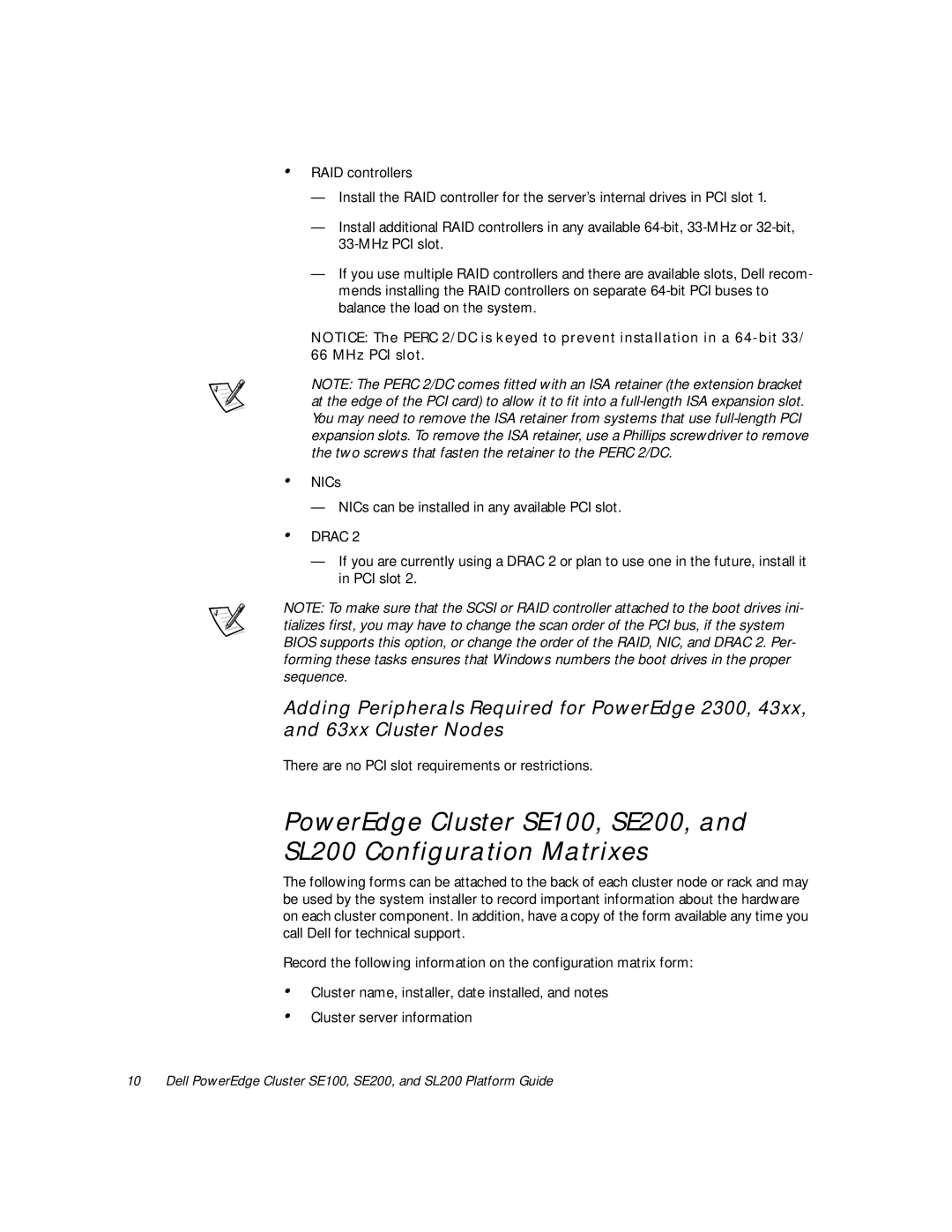 Dell SE100, SL200, SE200 manual There are no PCI slot requirements or restrictions 