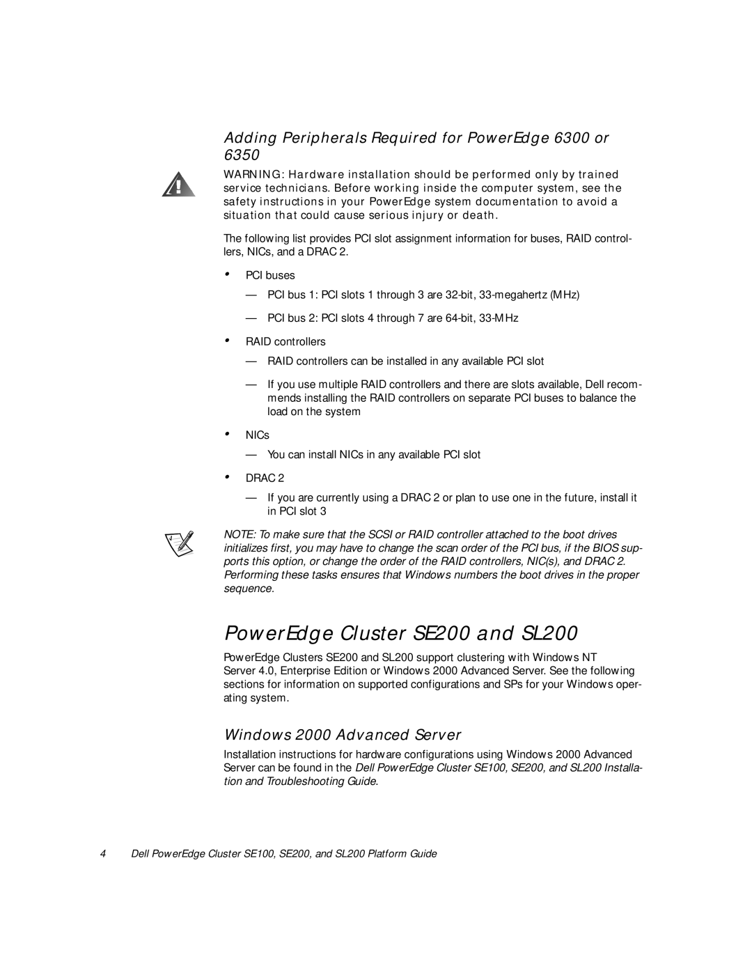 Dell SE100 manual PowerEdge Cluster SE200 and SL200, Adding Peripherals Required for PowerEdge 6300 or 