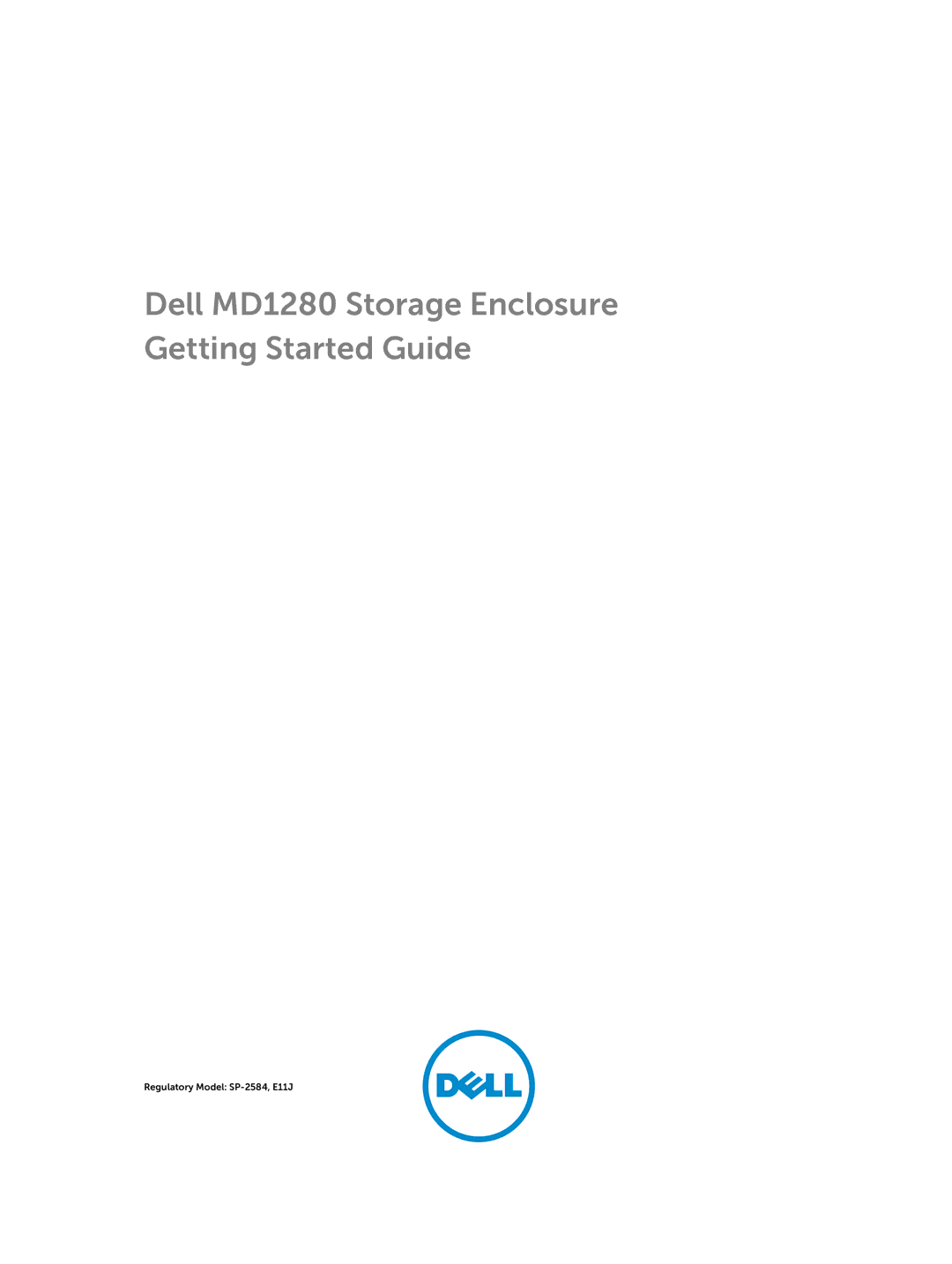 Dell E11J, SP-2584 manual Dell MD1280 Storage Enclosure Getting Started Guide 