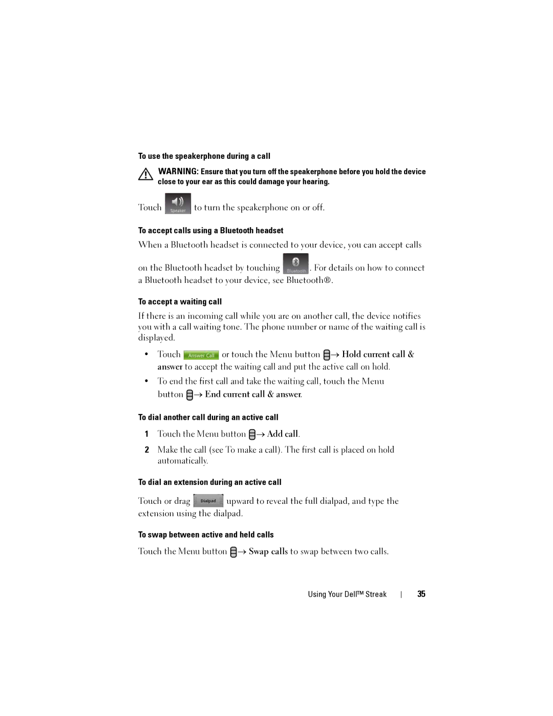 Dell Streak To use the speakerphone during a call, To accept calls using a Bluetooth headset, To accept a waiting call 