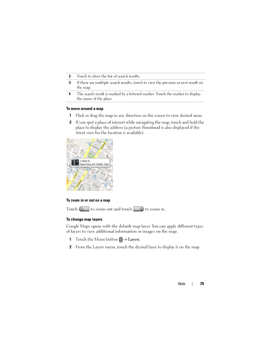 Dell Streak user manual To move around a map, To zoom in or out on a map, To change map layers 