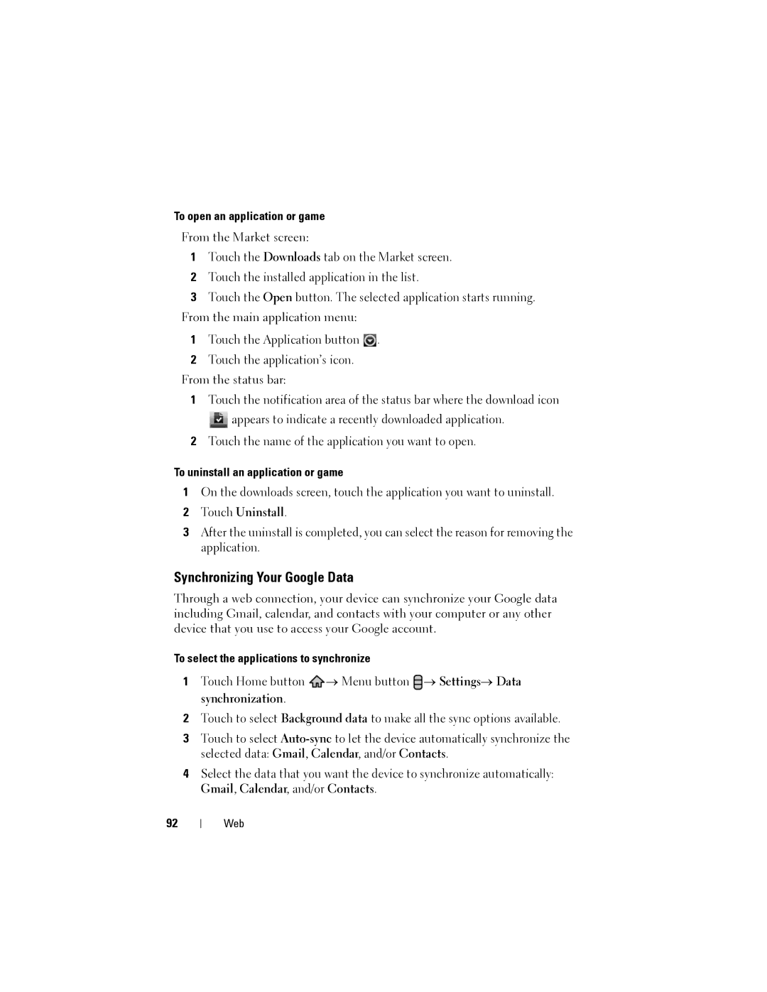 Dell Streak user manual Synchronizing Your Google Data, To open an application or game, To uninstall an application or game 