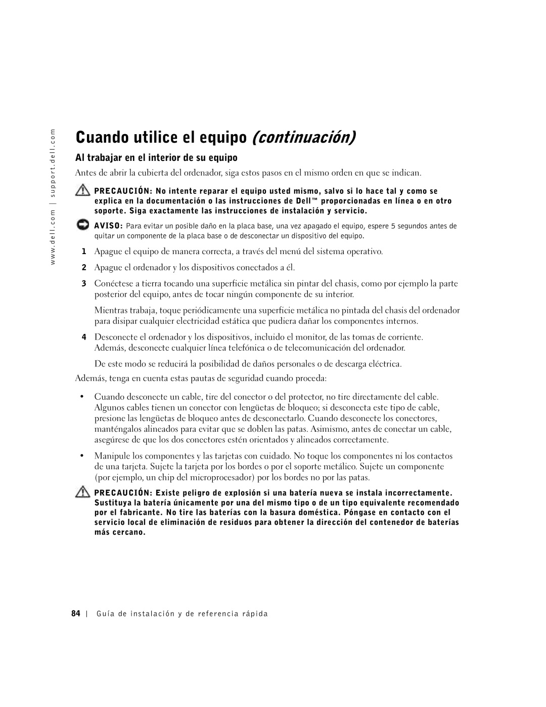 Dell SX manual Cuando utilice el equipo continuación, Al trabajar en el interior de su equipo 