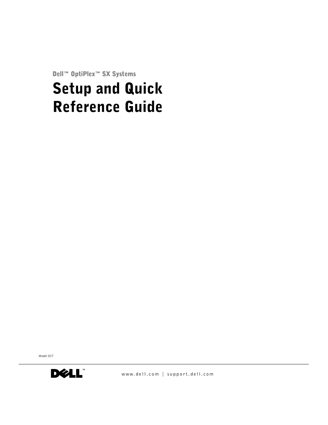 Dell manual Setup and Quick Reference Guide, Dell OptiPlex SX Systems, Model DCT 
