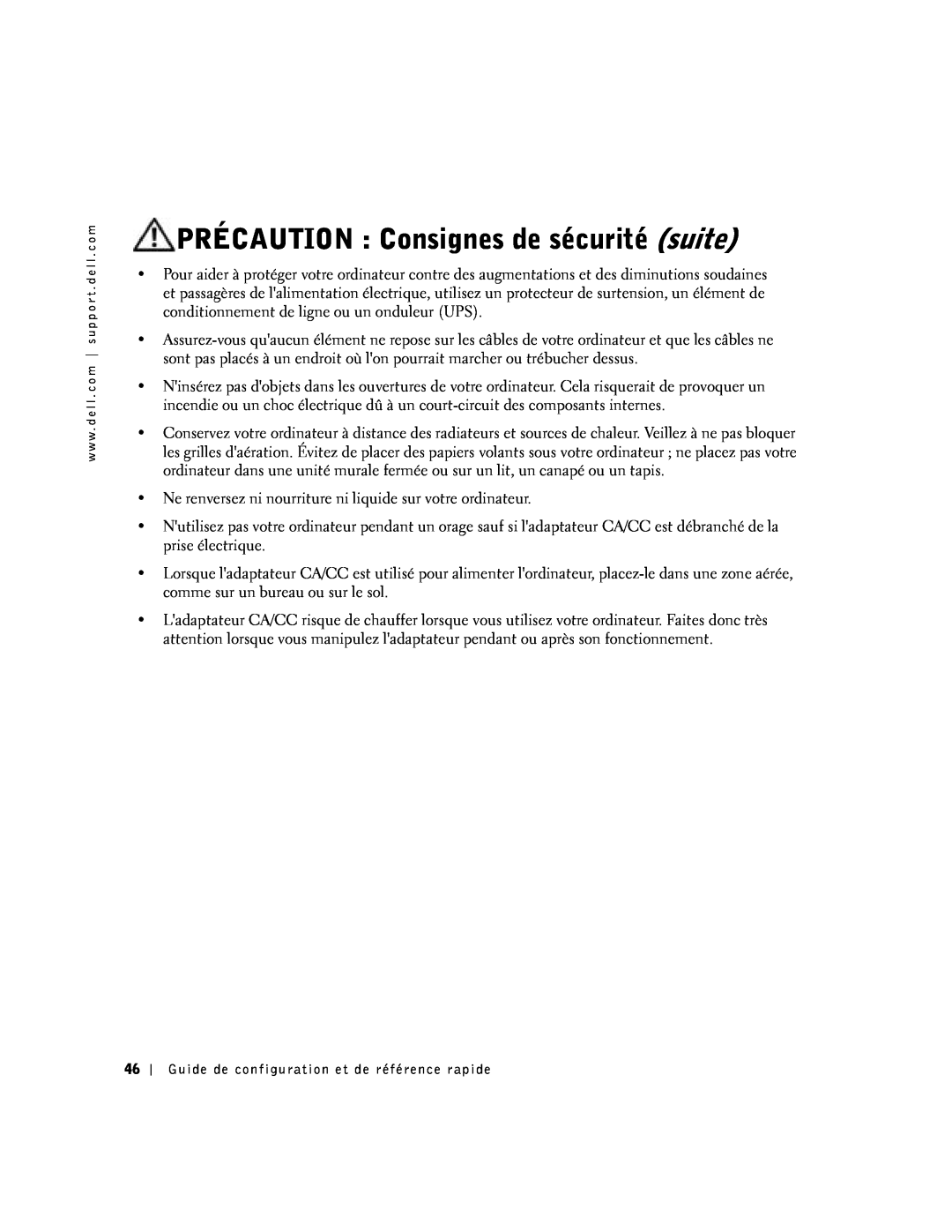 Dell SX manual PRÉCAUTION Consignes de sécurité suite 