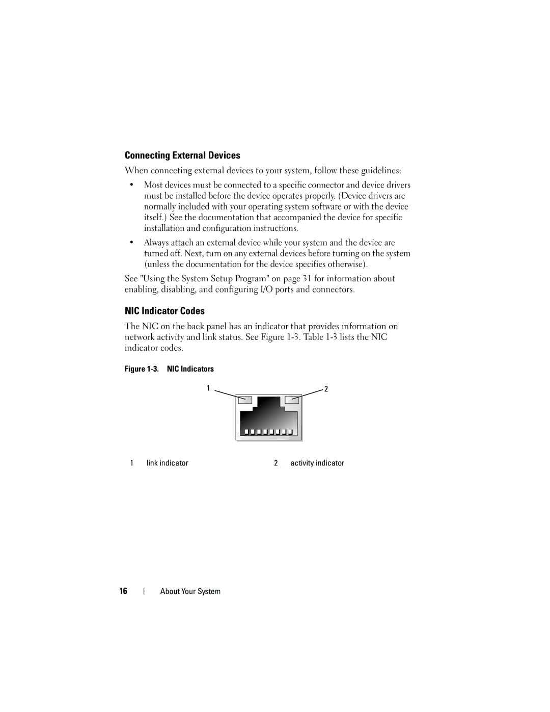 Dell T105 Systems owner manual Connecting External Devices, NIC Indicator Codes, Link indicator 