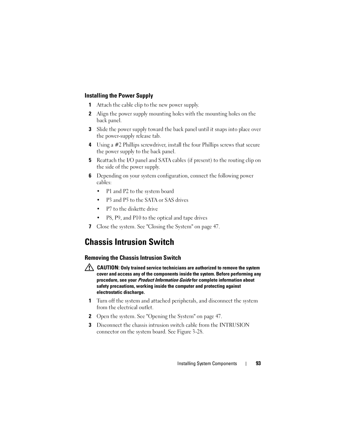Dell T105 Systems owner manual Installing the Power Supply, Removing the Chassis Intrusion Switch 