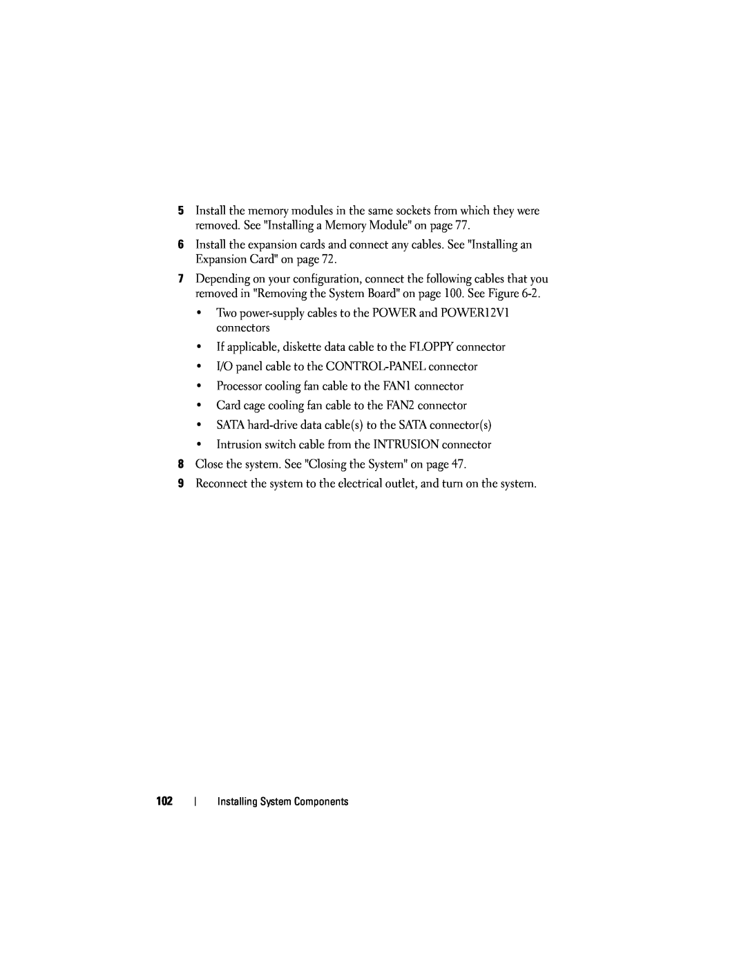 Dell T105 owner manual Two power-supply cables to the POWER and POWER12V1 connectors 