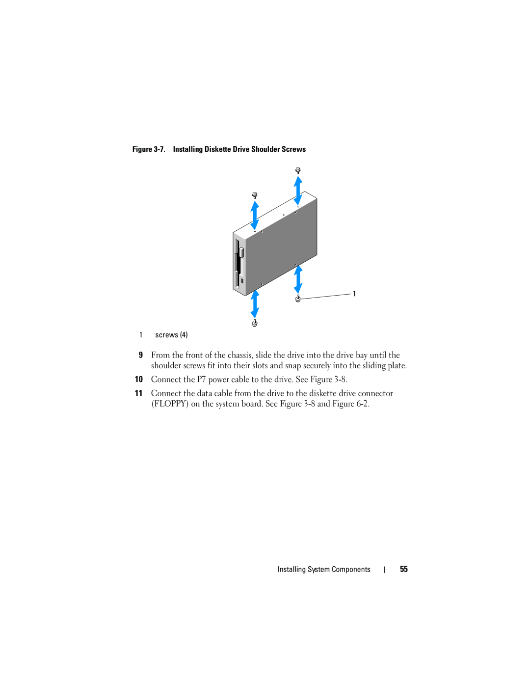 Dell T105 owner manual Connect the P7 power cable to the drive. See Figure 