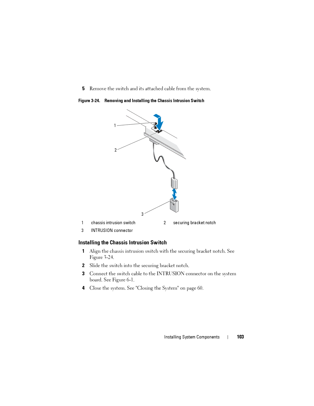 Dell T110 II owner manual Installing the Chassis Intrusion Switch, 103 