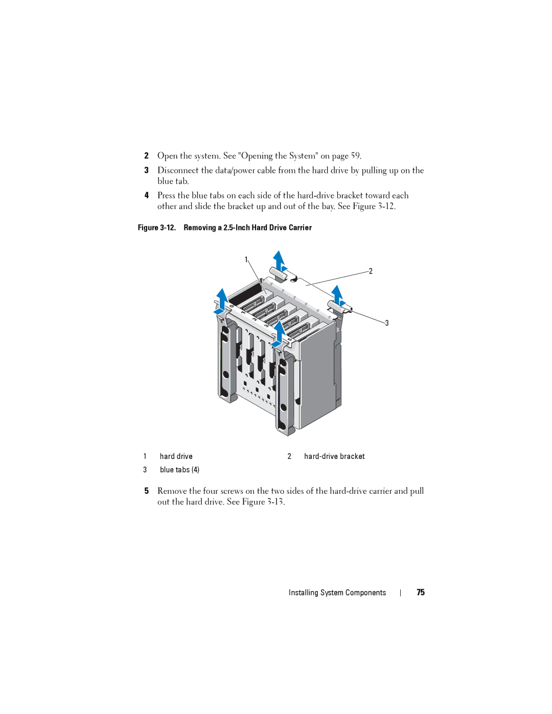 Dell T110 II owner manual Removing a 2.5-Inch Hard Drive Carrier 