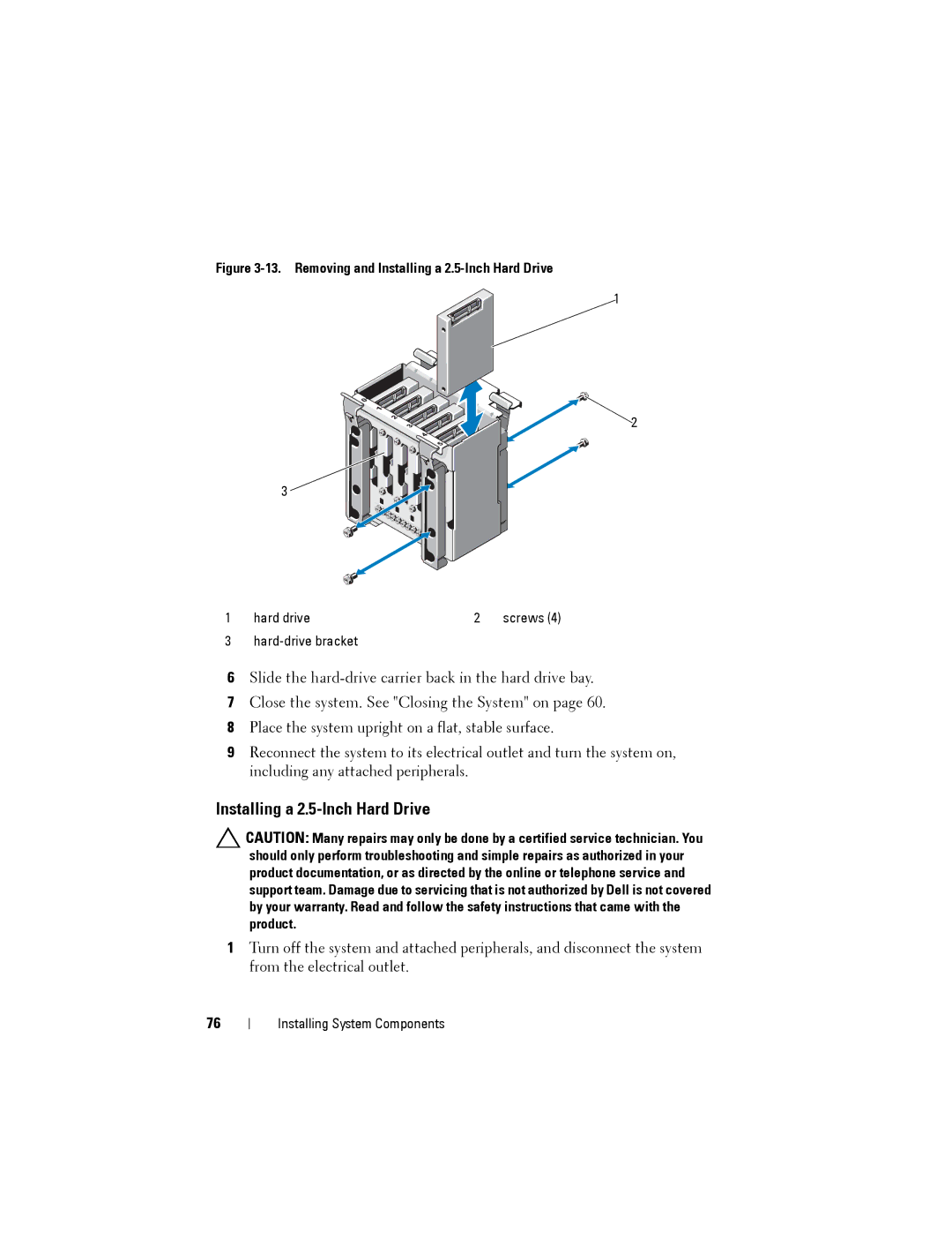 Dell T110 II owner manual Removing and Installing a 2.5-Inch Hard Drive 