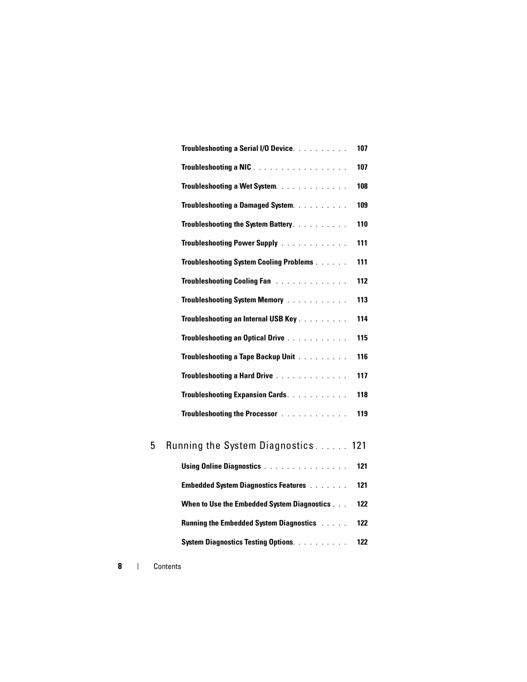 Dell T110 owner manual Troubleshooting a Serial I/O Device 107, 121, System Diagnostics Testing Options 122 Contents 