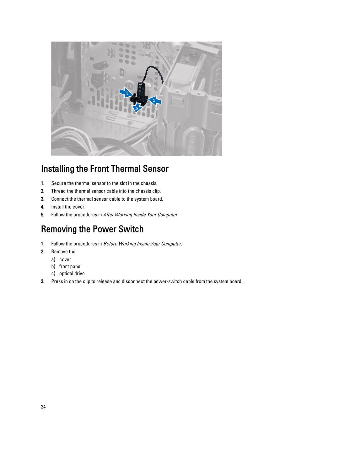 Dell T1650 owner manual Installing the Front Thermal Sensor, Removing the Power Switch 