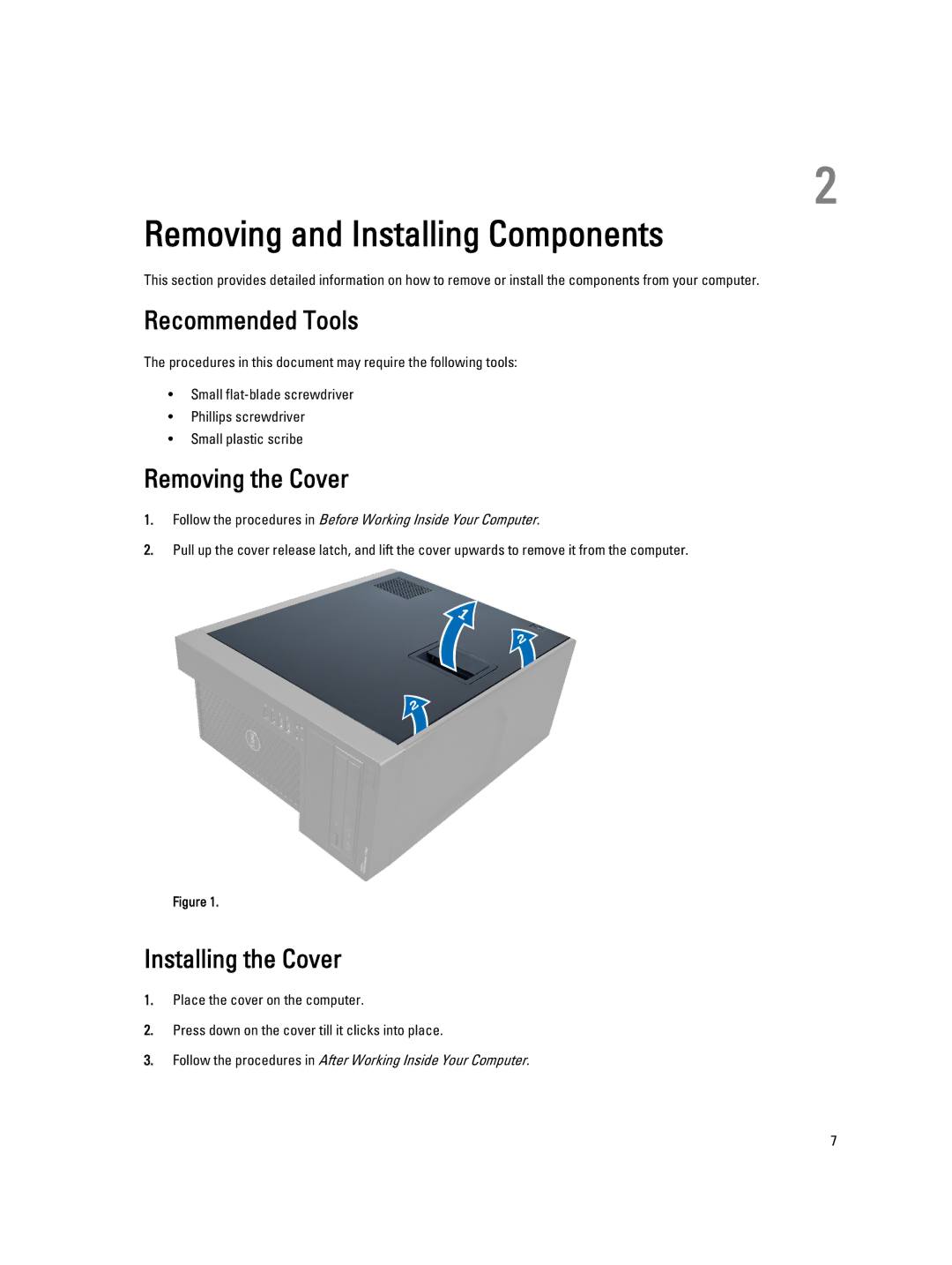 Dell T1650 owner manual Removing and Installing Components, Recommended Tools, Removing the Cover, Installing the Cover 