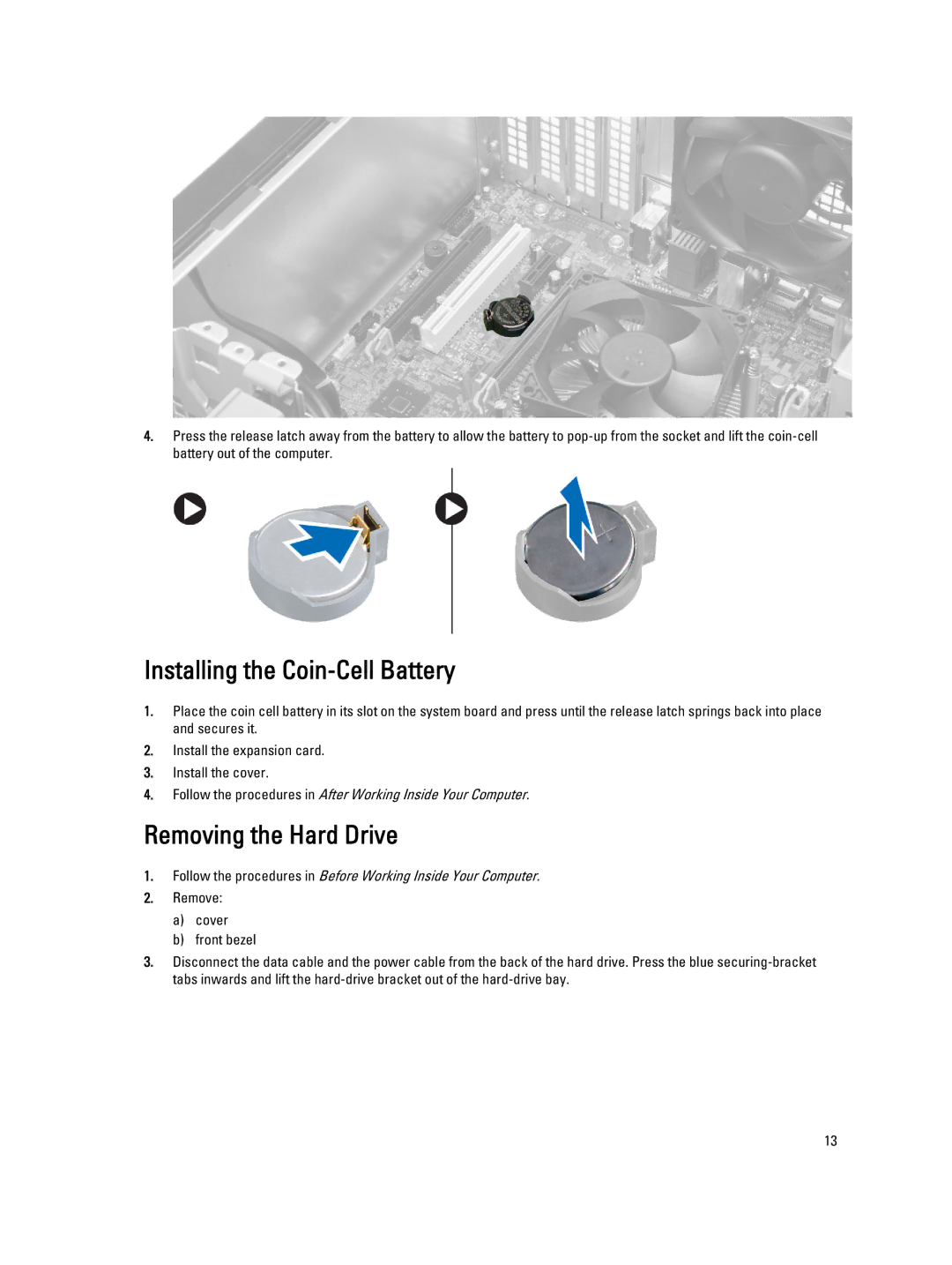 Dell T1700 owner manual Installing the Coin-Cell Battery, Removing the Hard Drive 