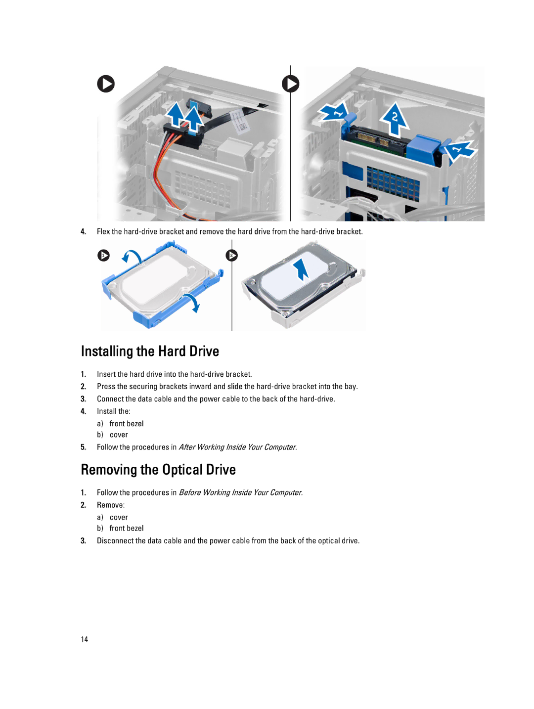 Dell T1700 owner manual Installing the Hard Drive, Removing the Optical Drive 