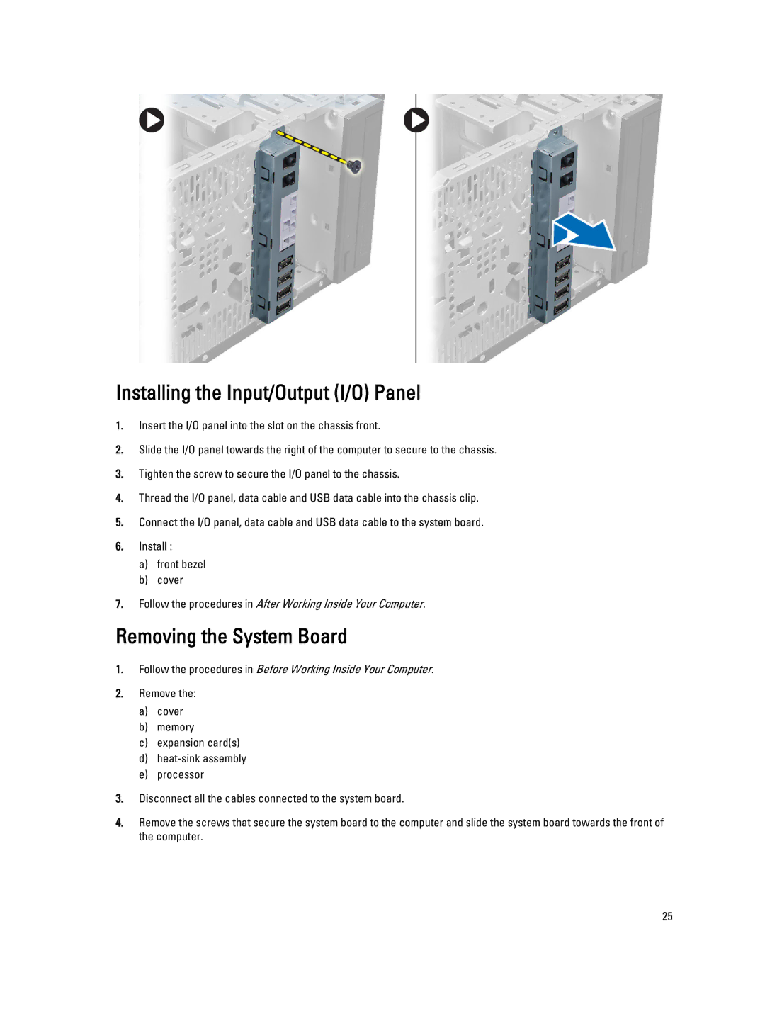 Dell T1700 owner manual Installing the Input/Output I/O Panel, Removing the System Board 