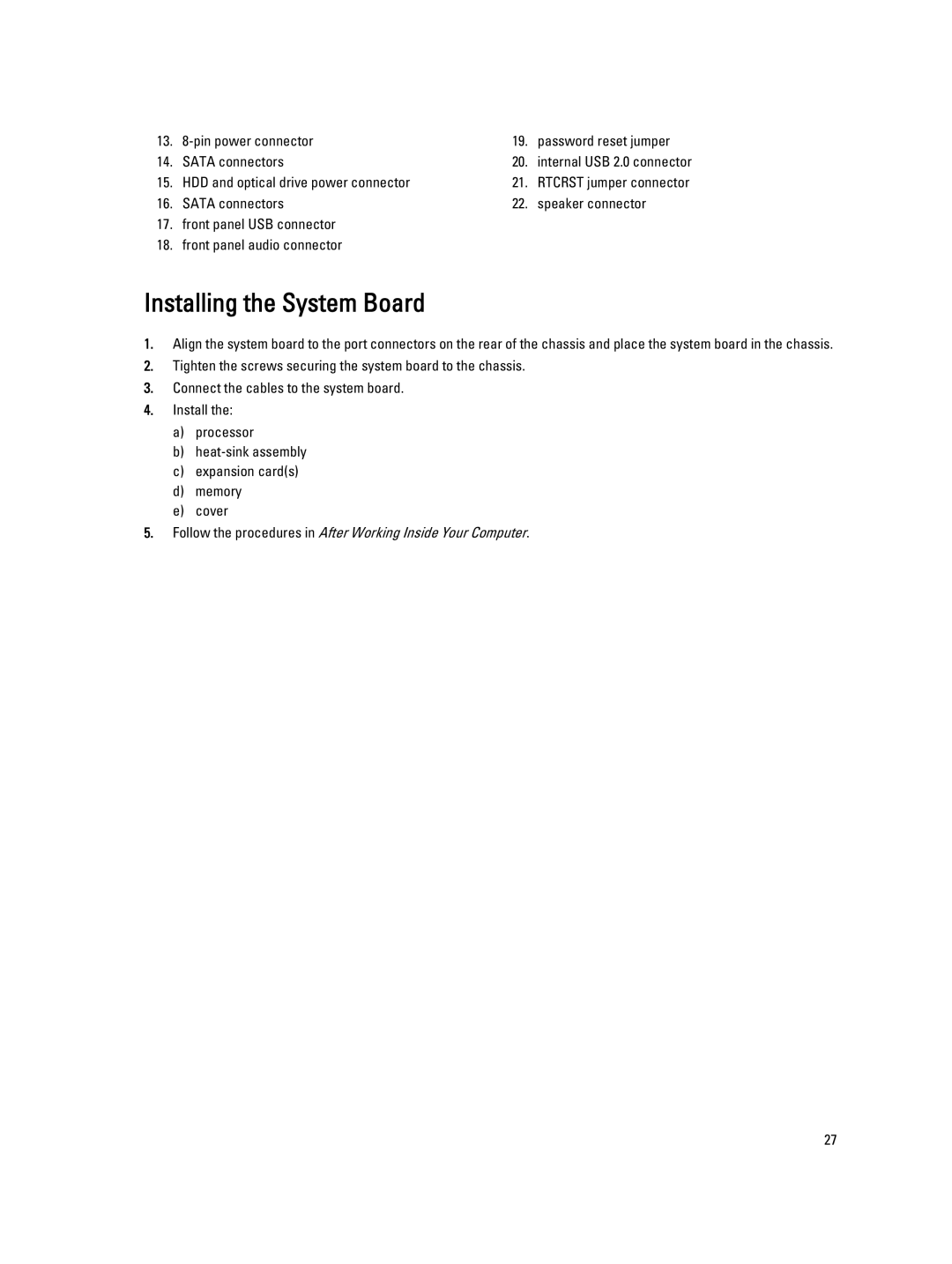 Dell T1700 owner manual Installing the System Board, Pin power connector Password reset jumper Sata connectors 