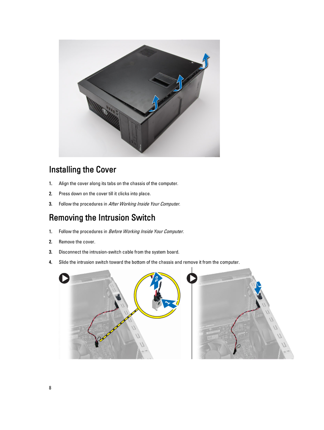 Dell T1700 owner manual Installing the Cover, Removing the Intrusion Switch 