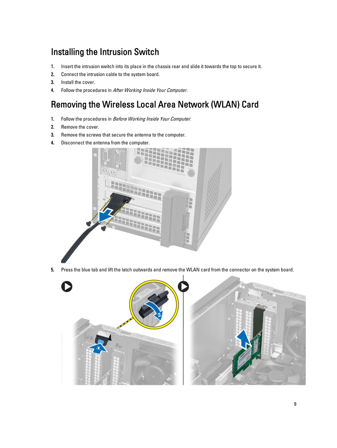 Dell T1700 owner manual Installing the Intrusion Switch, Removing the Wireless Local Area Network Wlan Card 