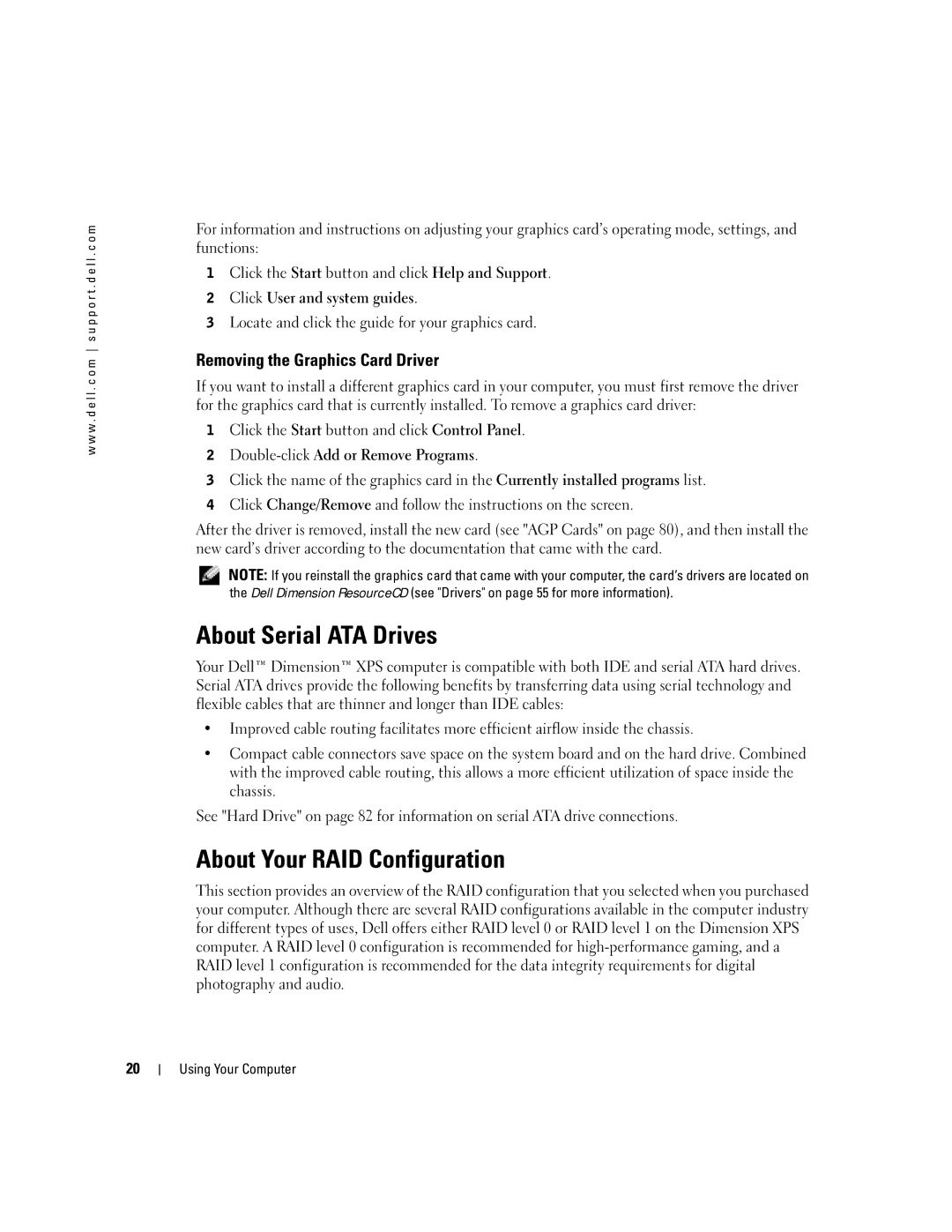 Dell T2310 manual About Serial ATA Drives, About Your RAID Configuration, Removing the Graphics Card Driver 