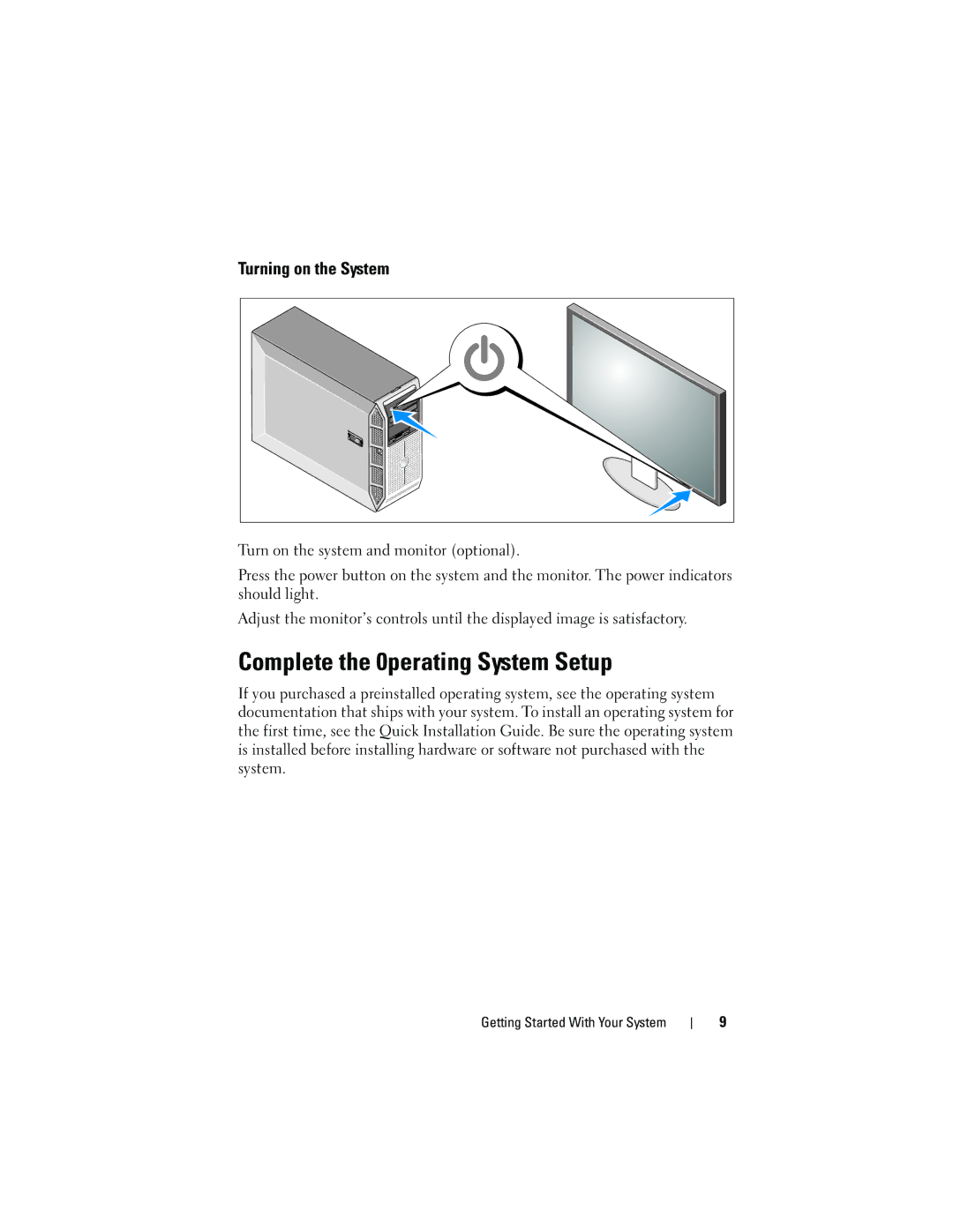 Dell T300 manual Complete the 0perating System Setup, Turning on the System 