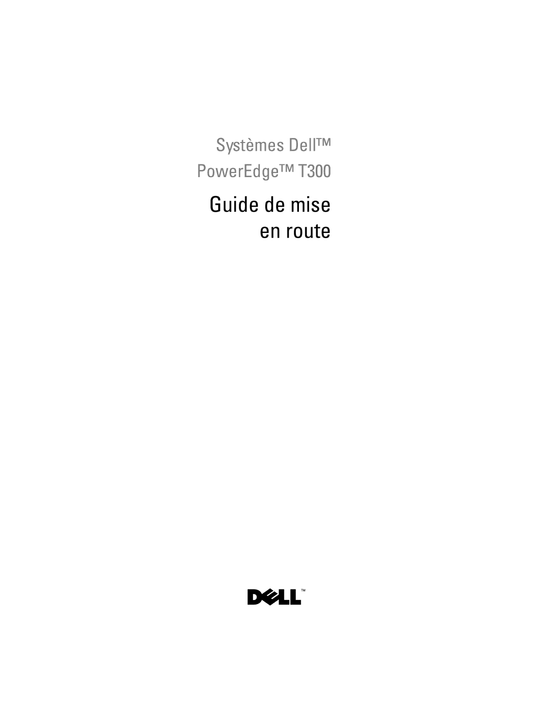 Dell T300 manual Guide de mise en route 