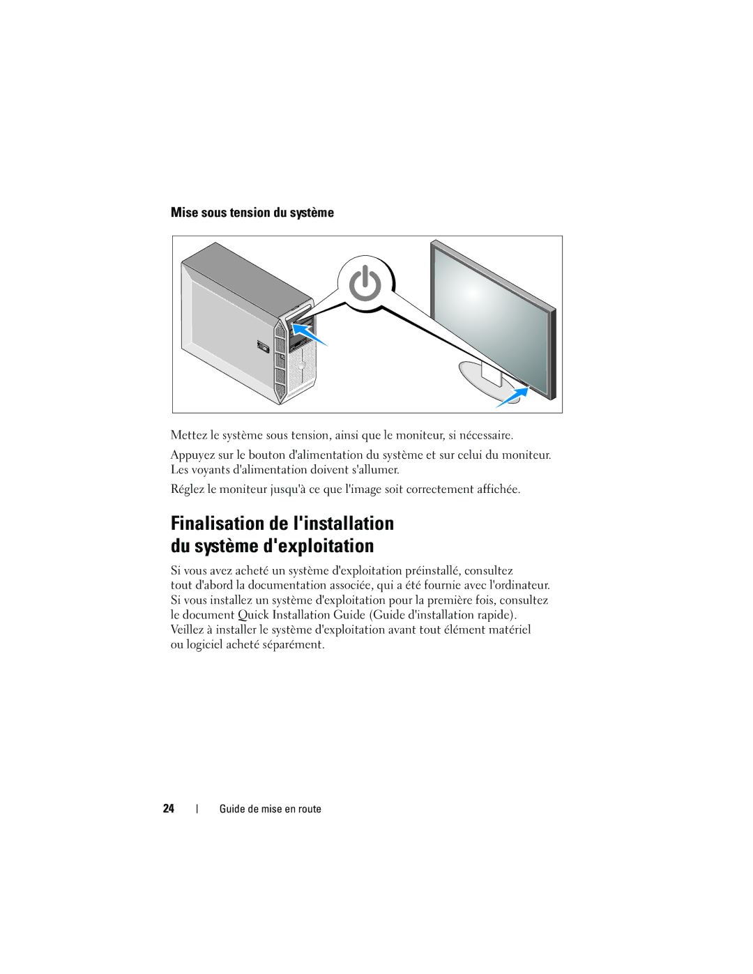 Dell T300 manual Finalisation de linstallation du système dexploitation, Mise sous tension du système 