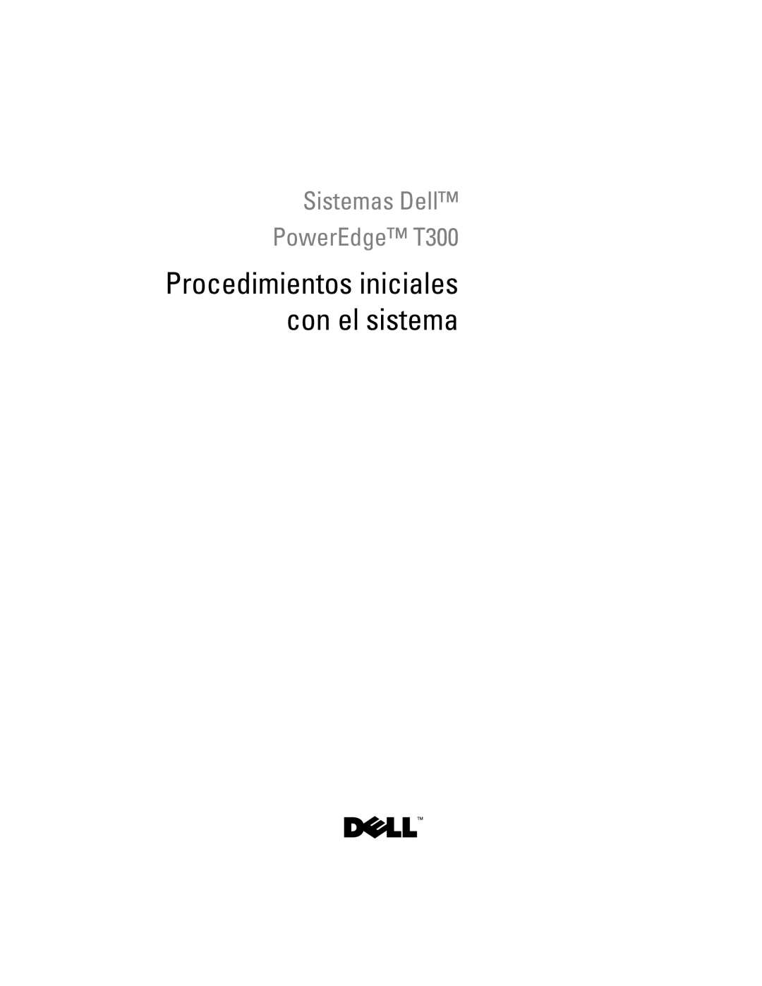 Dell T300 manual Procedimientos iniciales con el sistema 