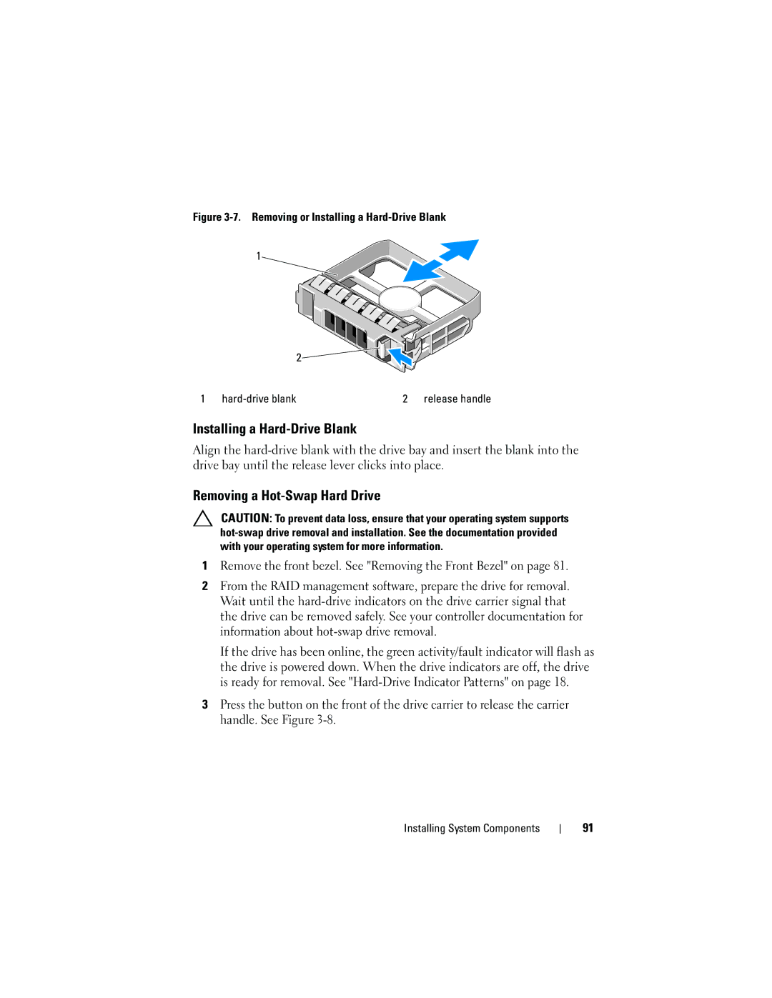 Dell T310 owner manual Installing a Hard-Drive Blank, Removing a Hot-Swap Hard Drive 