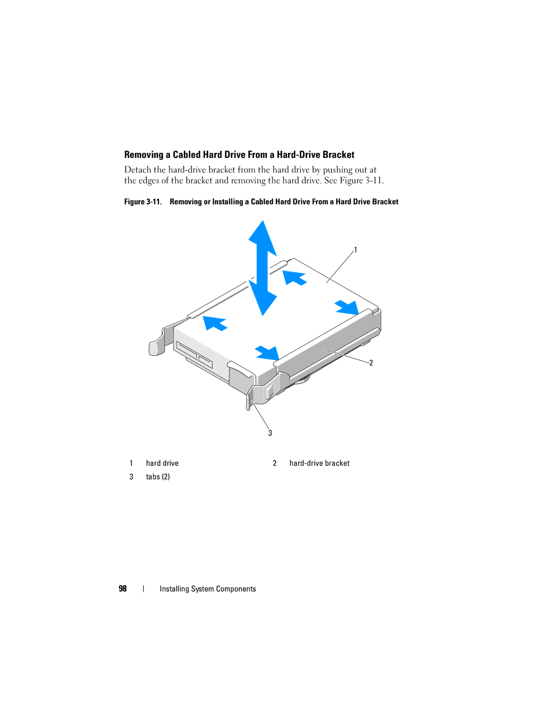 Dell T310 owner manual Removing a Cabled Hard Drive From a Hard-Drive Bracket, Tabs Installing System Components 