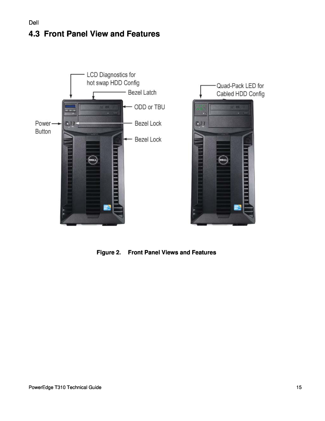 Dell manual Front Panel View and Features, Front Panel Views and Features, PowerEdge T310 Technical Guide 