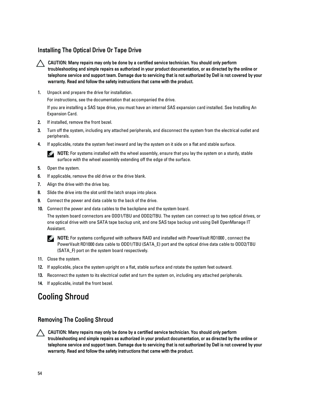 Dell T320 owner manual Installing The Optical Drive Or Tape Drive, Removing The Cooling Shroud 