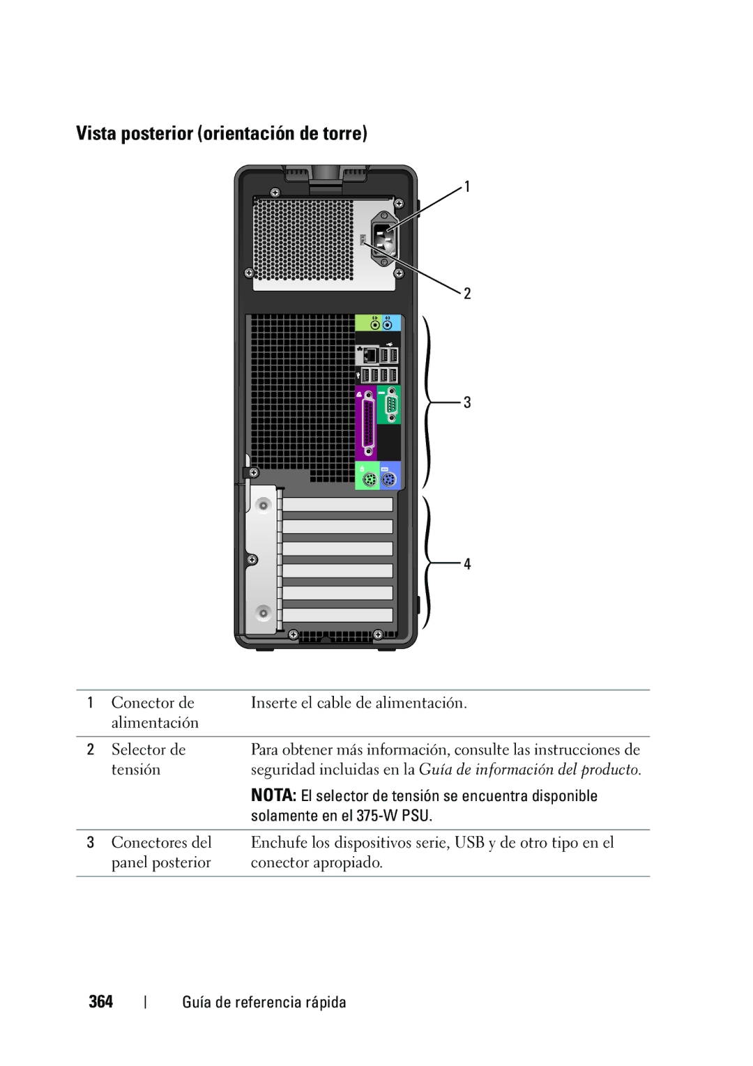 Dell T3400 manual Vista posterior orientación de torre, 364, Seguridad incluidas en la Guía de información del producto 