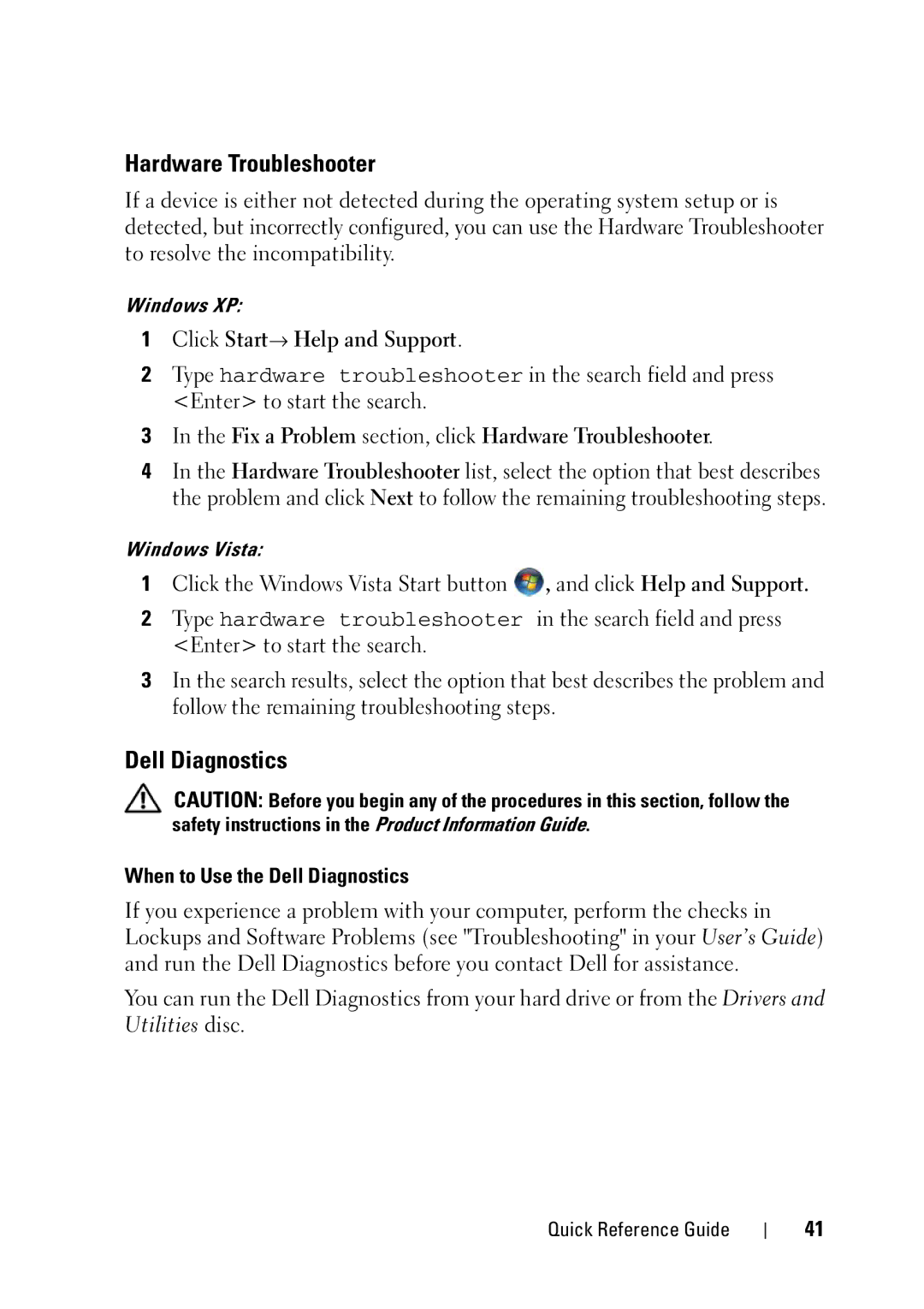 Dell T3400 manual Hardware Troubleshooter, When to Use the Dell Diagnostics 