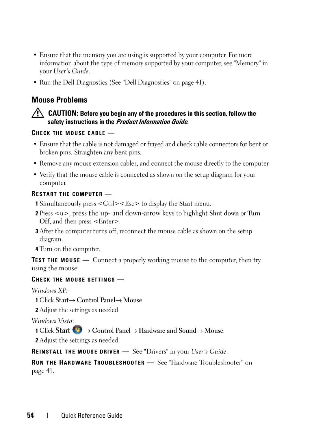 Dell T3400 manual Mouse Problems, Simultaneously press CtrlEsc to display the Start menu, Click Start→ Control Panel→ Mouse 